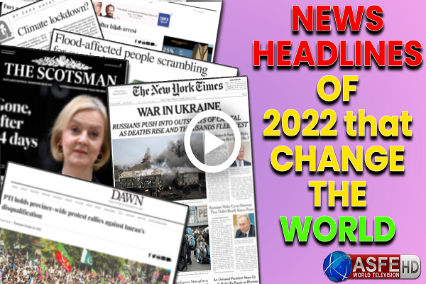  Top News Headlines from the Year 2022 | ASFE World TV